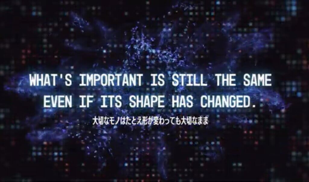 PVの一部。「大切なモノはたとえ形が変わっても大切なまま」What's important is still the same even if its shape has changed